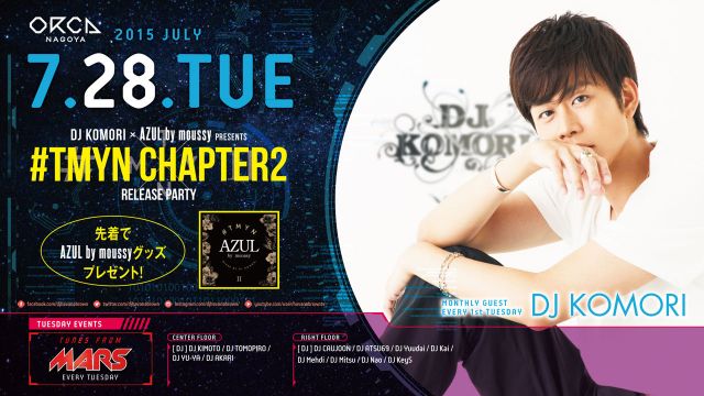DJ KOMORI × AZUL by moussy Presents ‪#‎TMYN‬ Chapter2 Release Party