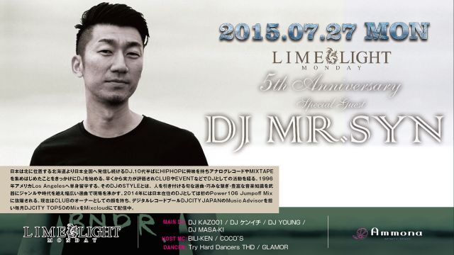 ≪ Special Guest : DJ Mr.SYN ≫ LIME LIGHT