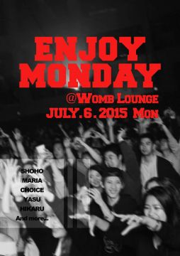 ENJOY MONDAY