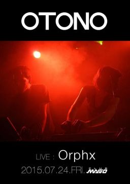 OTONO(LIVE:Orphx)