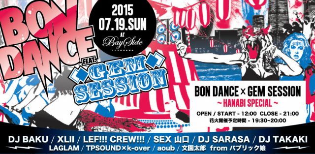 BON DANCE x GEM SESSION ~ HANABI SPECIAL~