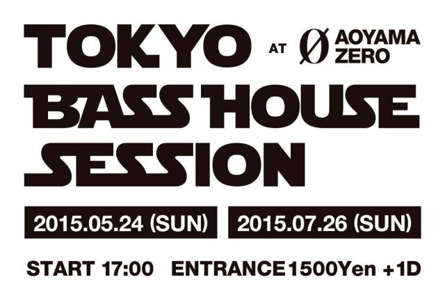 TOKYO BASS HOUSE SESSION