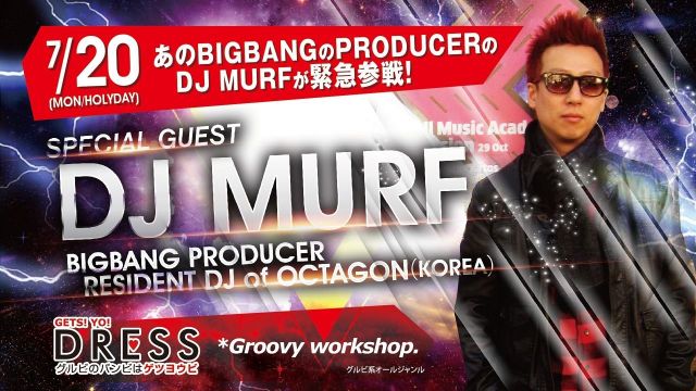 SPECIAL GUEST : DJ MURF 【DRESS】月曜バンビ