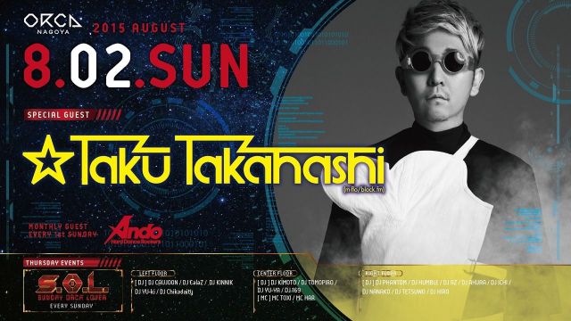 SPECIAL GUEST : ☆Taku Takahashi 『 S.O.L -SUNDAY ORCA LOVER- 』 - 1ST WEEK -