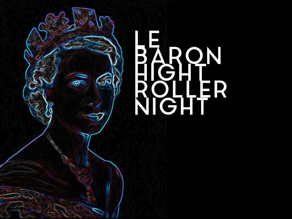 LE BARON HIGHT ROLLER NIGHT