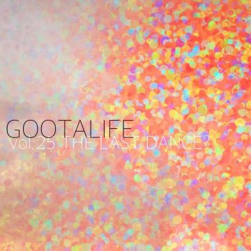 GOOTALIFE vol.25
