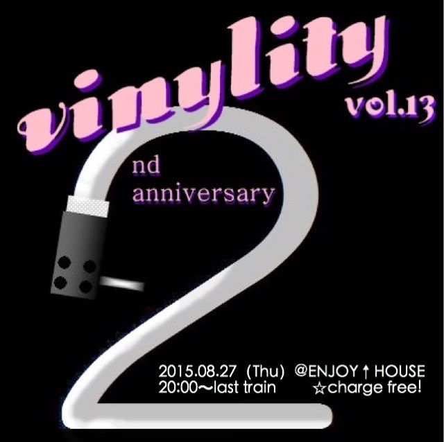 Vinylity　2周年！！