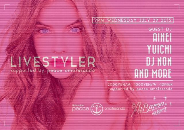 LIVESTYLER NIGHT supported by peace omotesando