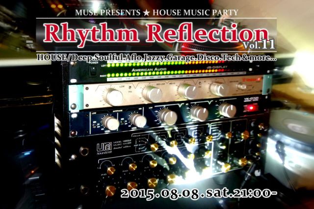 House Music Party "Rhythm Reflection" Vol.11