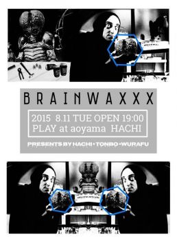 BRAIN WAXXX
