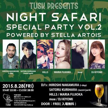 TUSK PRESENTS “NIGHT SAFARI SPECIAL PARTY vol.2”