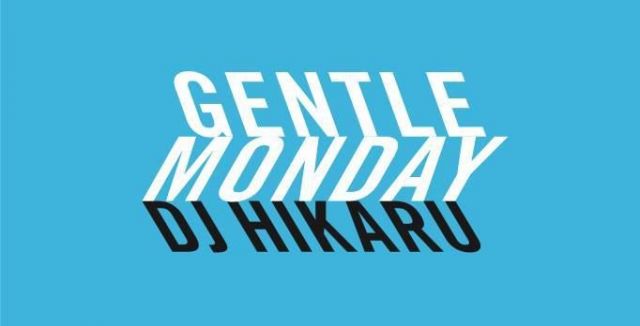 GENTLE MONDAY