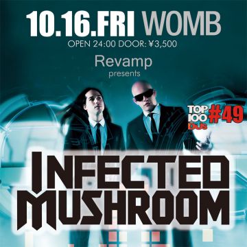 REVAMP presents INFECTED MUSHROOM