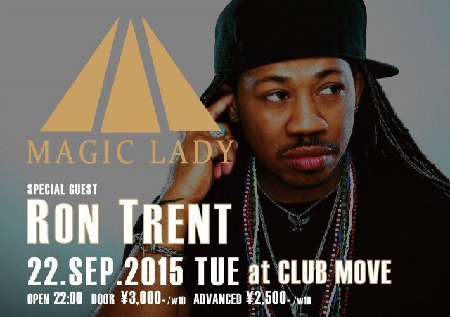 MAGIC LADY × RON TRENT JAPAN TOUR 2015