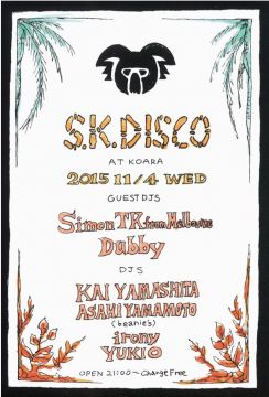 S.K.DISCO w/Simon TK (Melbourne) , Dubby