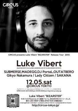 Luke Vibert  "BIZARSTER" Release Japan Tour 2015 