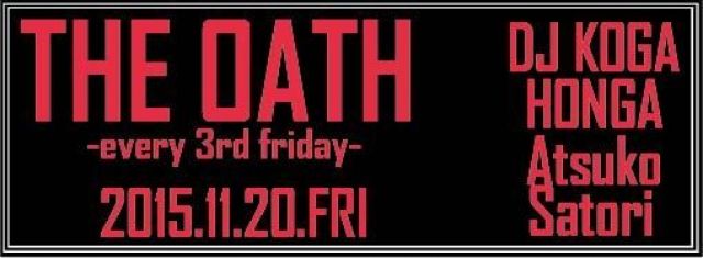 THE OATH -every 3rd friday-