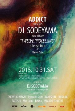 DJ SODEYAMA new album "TWELVE PROCESSING" release tour Planet Cafe