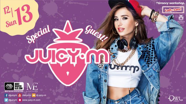 【LADY 2 LOVE】 SPECIAL GUEST : JUICY M 
