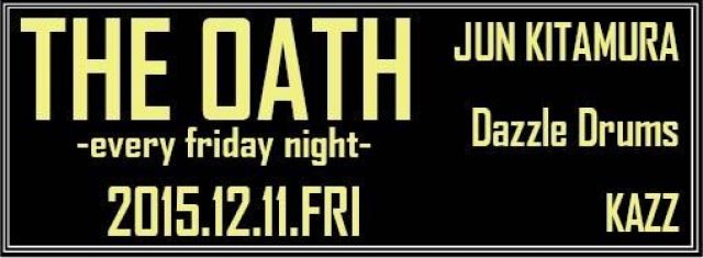 THE OATH -every friday night-