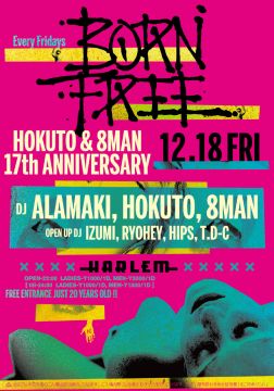 BORN FREE -HOKUTO & 8MAN 17TH ANNIVERSARY-