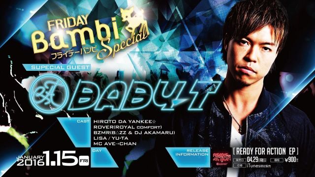 SPECIAL GUEST : BABY-T 【FRIDAY Bambi】金曜バンビ