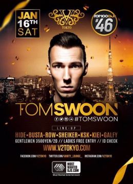 ★★1月16日(土)2015年DJ Mag#46位にランクインしたポーランド出身のEDMプロデューサー『TOM SWOON』がV² TOKYOに初登場 ★★