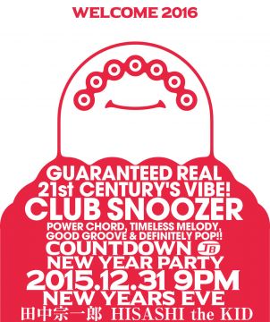 CLUB SNOOZER  COUNTDOWN & NEW YEAR PARTY!!