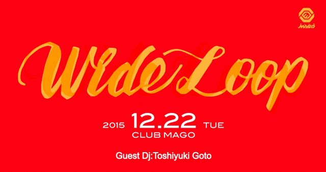 wideloop @ club mago