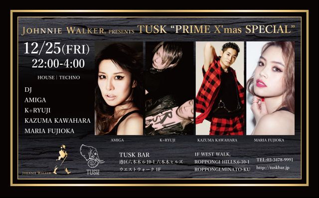 TUSK DJ TIME"PRIME"  X'mas SPECIAL”powered by JOHNNIE WALKER