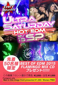ULTRA SATURDAY - HOT EDM - 2015 SPECIAL!!!