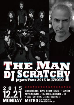 THE MAN × DJ SCRATCHY Japan Tour 2015 in KYOTO