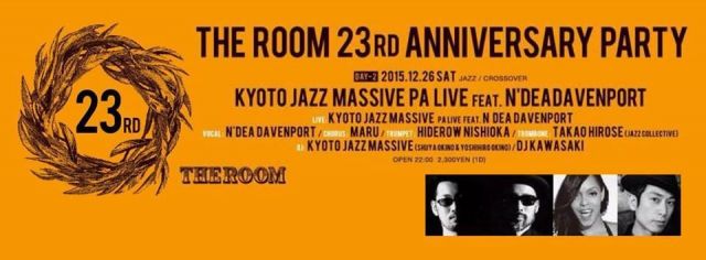 The Room 23rd Anniversary Party Day2 Kyoto Jazz Massive PA Live feat. N'Dea Davenport