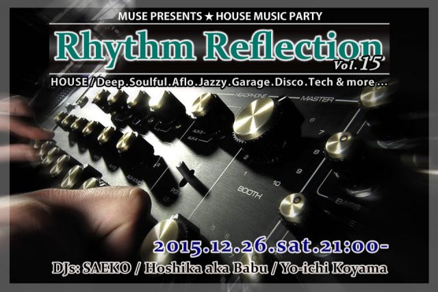 House Music Party!! "Rhythm Reflection" Vol.15