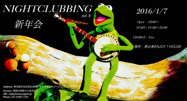 NIGHTCLUBBING vol.5  "新年会"