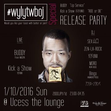 #wylytwboj New Year Special -BUDDY "Lip Service"& Kick a Show "Ride or Die" Release Party-