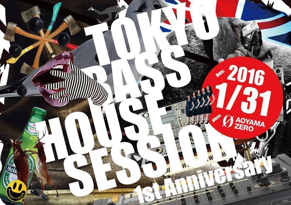 “TOKYO BASS HOUSE SESSION -1st Anniversary-”