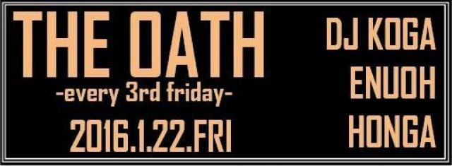 THE OATH -every 3rd friday-