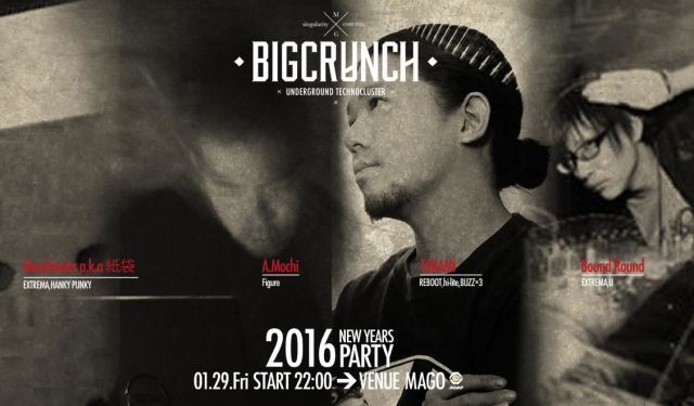 BIG CRUNCH"NEW YEARS PARTY2016"