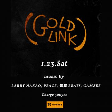 Gold Link @Mothra (旧eight Lounge)