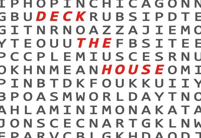 DECK THE HOUSE