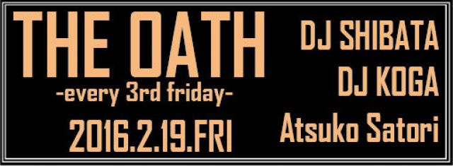 THE OATH -every 3rd friday-