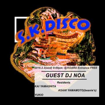 S.K.DISCO w/DJ NOA