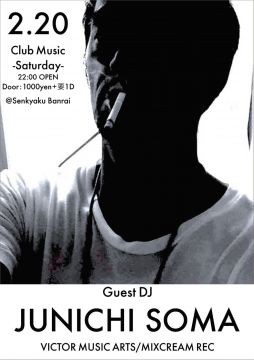 CLUB MUSIC SATURDAY Feat. JUNICHI SOMA