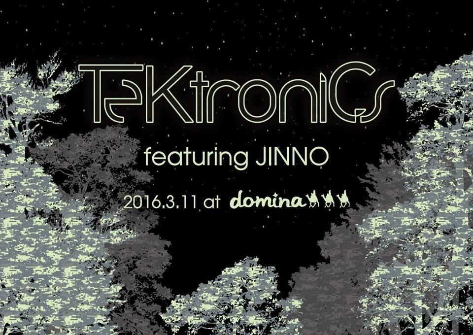 TeKtroniCs featuring JINNO