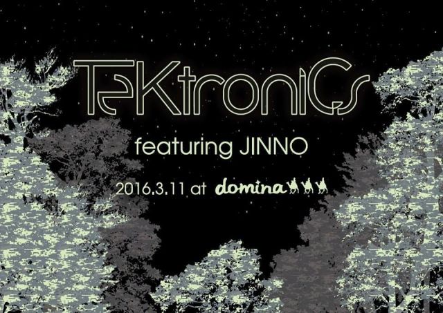 TeKtroniCs featuring JINNO