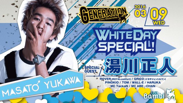SPECIAL GUEST：湯川正人,NORIYUKI OMOTO / 【GENERATION】水曜バンビ