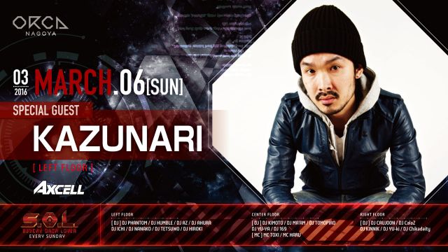 SPECIAL GUEST : KAZUNARI『 S.O.L -SUNDAY ORCA LOVER- 』