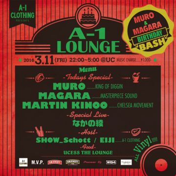 A-1 CLOTHING PRESENTS A-1 LOUNGE -M.V.P.- MURO&MAGARA BIRTHDAY BASH!!