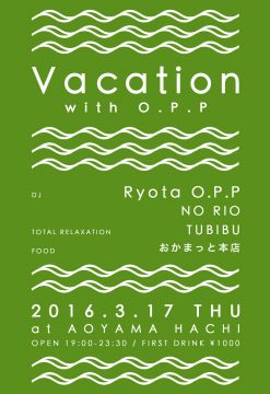 Vacation with O.P.P